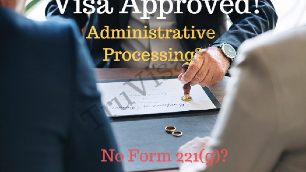 Processing, Admin Status Approved Form Solution 221g Visa ...