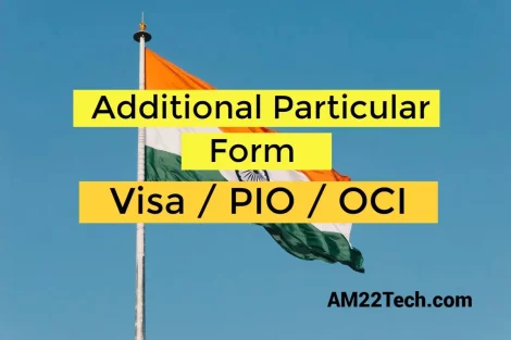 Indian visa - PIO- OCI application -additional particular form